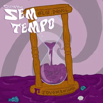 Sem Tempo by éliH