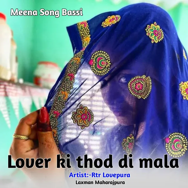 Lover ki thod di mala