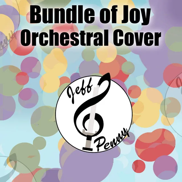 Bundle of Joy (Orchestral Cover)