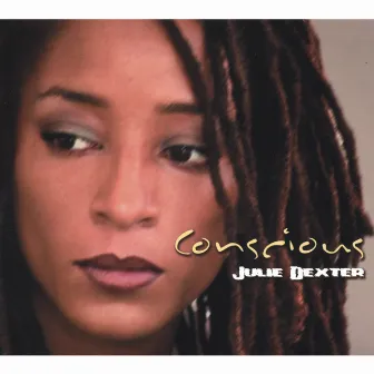 Conscious by Julie Dexter