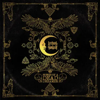 Songs of a Dead Dreamer by Lethal Dialect