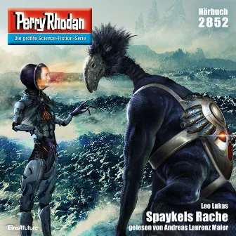 Spaykels Rache [Perry Rhodan - Erstauflage 2852 (Ungekürzt)] by Leo Lukas