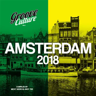 Groove Culture Amsterdam 2018 by Micky More & Andy Tee