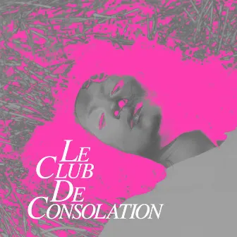 Le club de consolation by Léonie Pernet