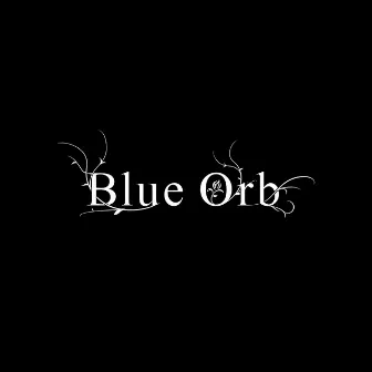 Blue Orb by Onoken