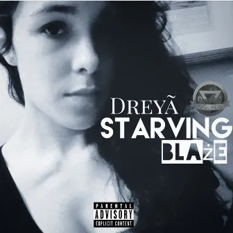 Starving (feat. Blaże) by Dreÿa