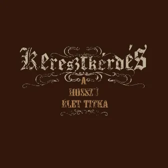 A hosszú élet titka by Keresztkérdés