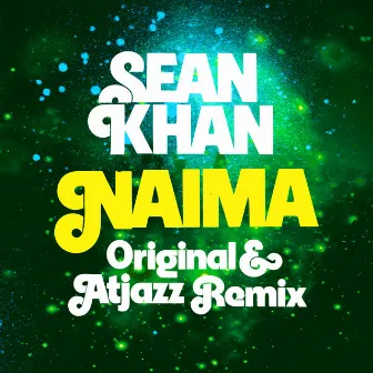 Naima (Original & Atjazz Remix) by Sean Khan