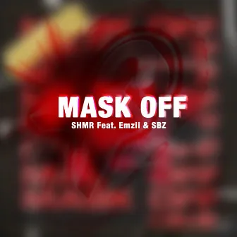 Mask off by shmr music