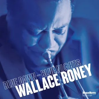 Blue Dawn - Blue Nights by Wallace Roney