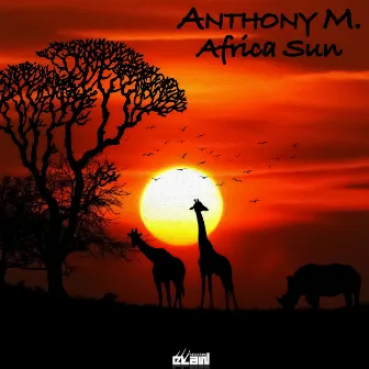 Africa Sun by Anthony M