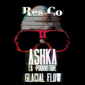 Glacial Flow by Ashka La Pourriture