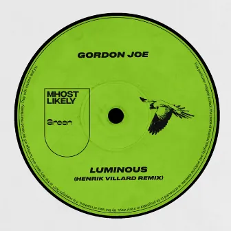 Luminous (Henrik Villard Remix) by Gordon Joe