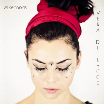 29 Seconds by Vera Di Lecce