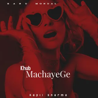 Khub MachayeGe by Kapil Sharma