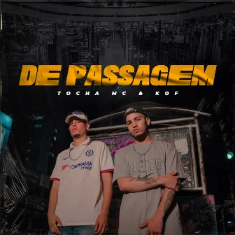 De Passagem by tocha mc