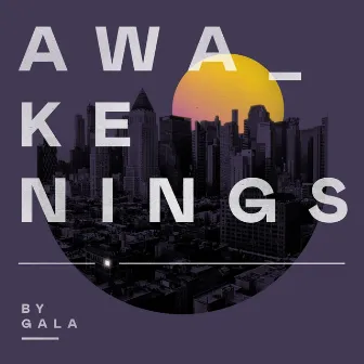 Awakenings by Gala