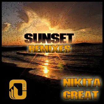 Sunset Remixes by Nikita Great