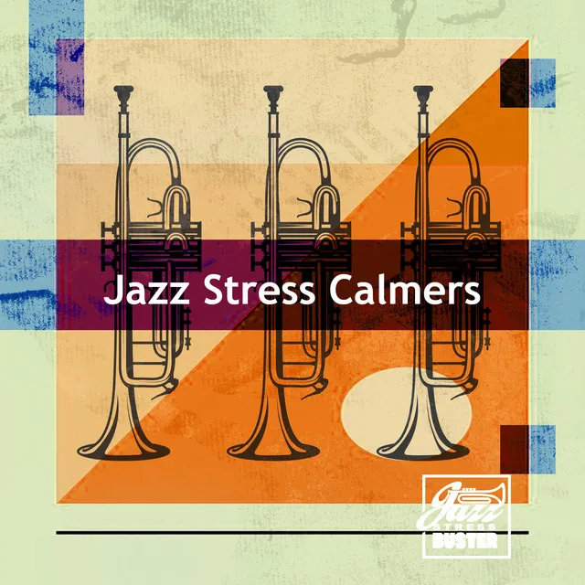 Jazz Stress Calmers