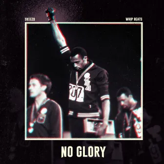 No Glory by Skeezo