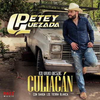 Desde Culiacán (En Vivo) by Petey Quezada