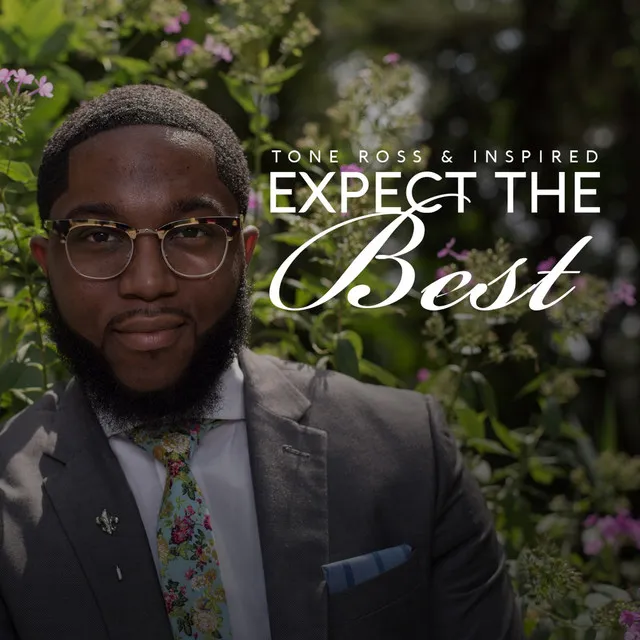 Expect the Best (feat. Deandre Patterson)