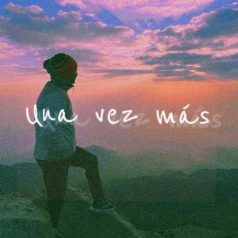 Una Vez Más by Unknown Artist