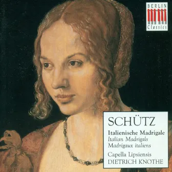 Schütz: Primo libro de madrigali (Il) by Capella Lipsiensis