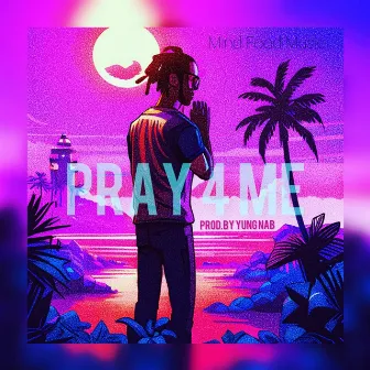 Pray 4 Me by DAVI$