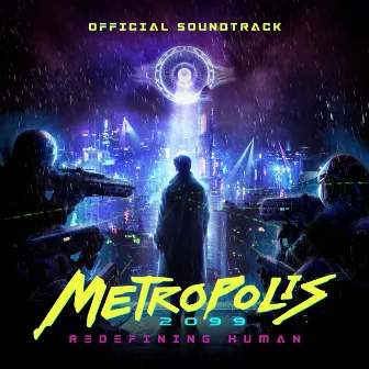 Metropolis 2099 (Official Soundtrack) by Audiogazer