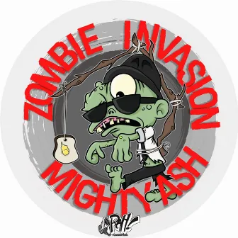 Zombie Invasion by Mighty Ash