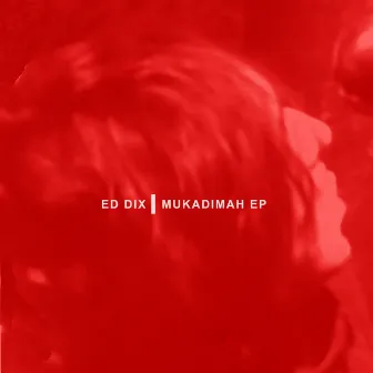 Mukadimah Ep by Ed Dix