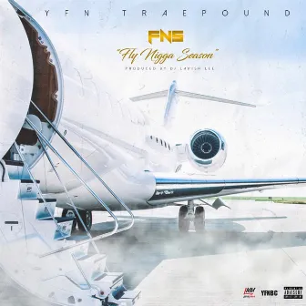 Fly Nigga Season by YFN Trae Pound