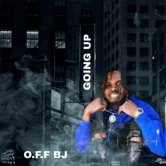 Going Up by O.F.F BJ