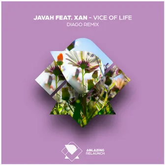 Vice Of Life (Remixes) by Xan