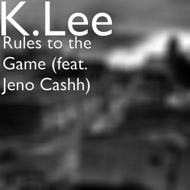 Rules to the Game (feat. Jeno Cashh)