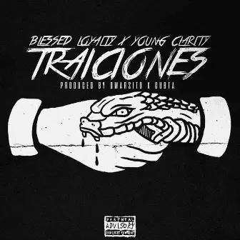 Traiciones by Blessed Loyalty