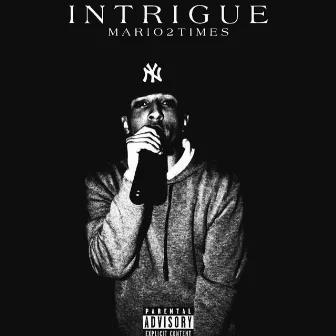 INTRIGUE by MARIO2TIMES