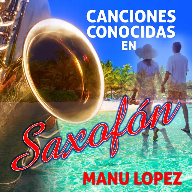 Canciones Conocidas En Saxofon