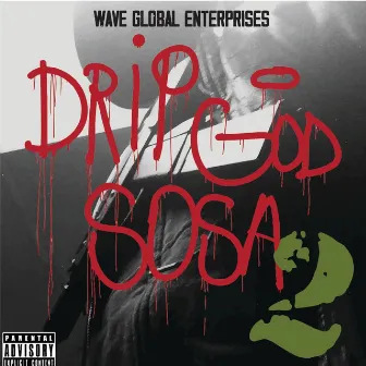 Drip God Sosa 2 by Iceface