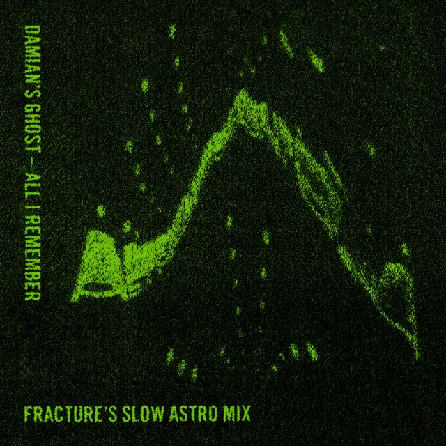 All I Remember - Fracture's Slow Mix