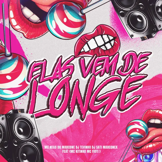 Elas Vem de Longe (feat. MC Fioti & Mc Kitinho)