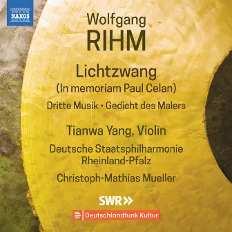 Wolfgang Rihm: Music for Violin & Orchestra, Vol. 1 by Christoph-Mathias Mueller