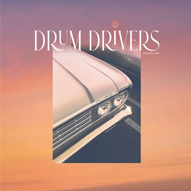 Drum Drivers, Vol. 1