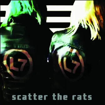 Scatter the Rats by L7