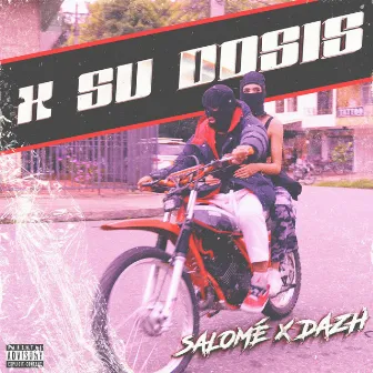 X Su Dosis by salomé