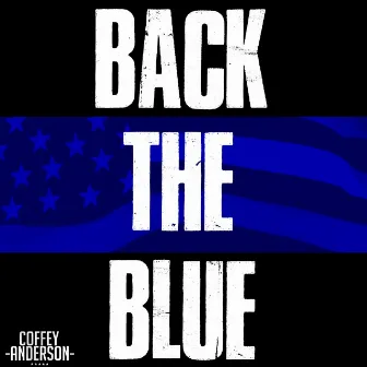 Back The Blue by Coffey Anderson