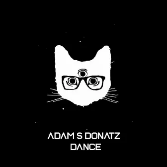 Dance by Adam S Donatz