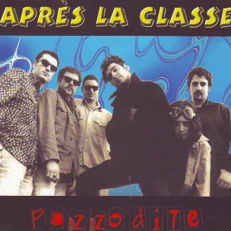 Pazzo Di Te by Après La Classe