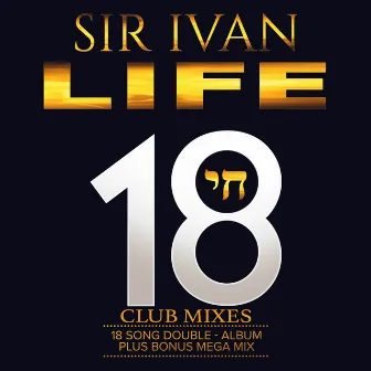 LIFE (Club Mixes) by Sir Ivan